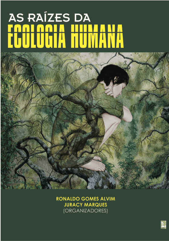 Capa de Livro: AS RAÍZES DA ECOLOGIA HUMANA