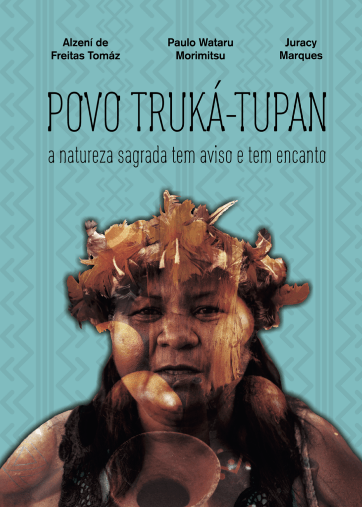 Capa de Livro: POVO TRUKÁ-TUPAN: a natureza sagrada tem aviso e tem encanto