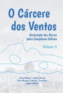 Capa de Livro: O cárcere dos ventos: destruição das serras pelos complexos eólicos